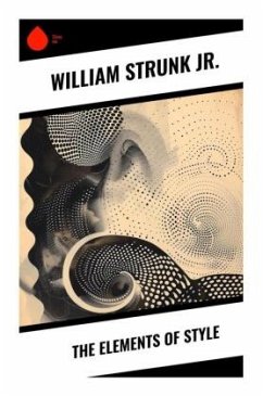 The Elements of Style - Strunk, William, Jr.