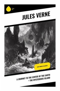A Journey to the Center of the Earth + The Mysterious Island - Verne, Jules