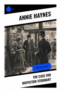 The Case for Inspector Stoddart - Haynes, Annie