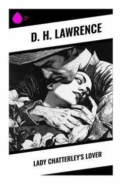 Lady Chatterley's Lover - Lawrence, D. H.