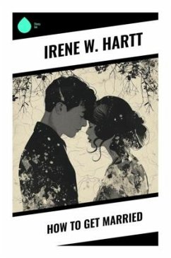 How to Get Married - Hartt, Irene W.