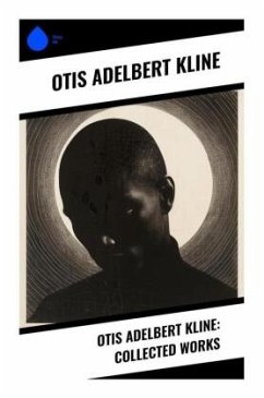 Otis Adelbert Kline: Collected Works - Kline, Otis Adelbert