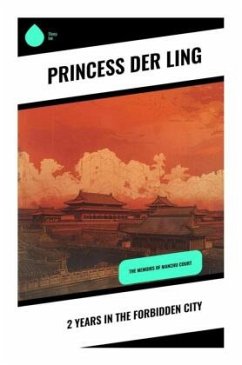 2 Years in the Forbidden City - Der Ling, Princess