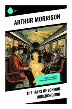 The Tales of London Underground - Morrison, Arthur