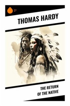 The Return of the Native - Hardy, Thomas