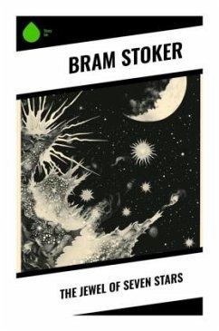 The Jewel of Seven Stars - Stoker, Bram