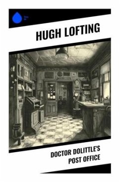 Doctor Dolittle's Post Office - Lofting, Hugh