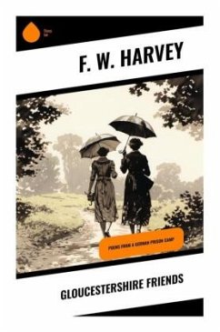 Gloucestershire Friends - Harvey, F. W.