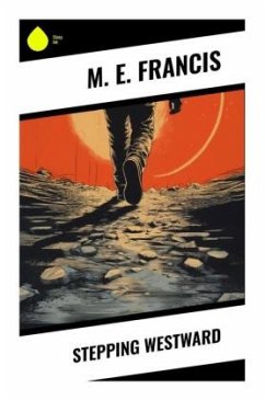 Stepping Westward - Francis, M. E.