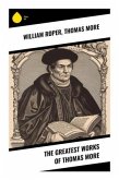 The Greatest Works of Thomas More