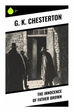 The Innocence of Father Brown - Chesterton, G. K.