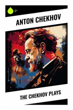 The Chekhov Plays - Chekhov, Anton