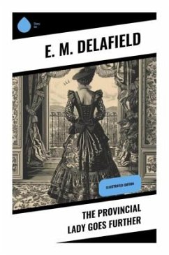 The Provincial Lady Goes Further - Delafield, E. M.