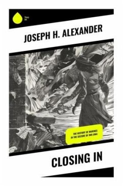 Closing In - Alexander, Joseph H.