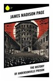 The History of Andersonville Prison