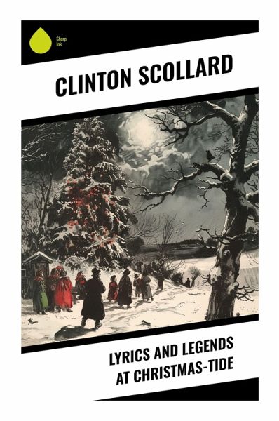 Lyrics and Legends at Christmas-Tide Lyrics and Legends at Christmas-Tide