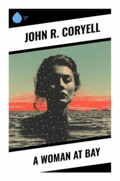 A Woman at Bay - Coryell, John R.