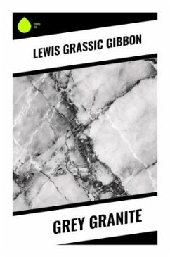 Grey Granite - Gibbon, Lewis Grassic