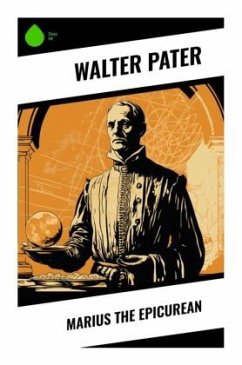 Marius the Epicurean - Pater, Walter