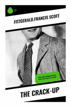 The Crack-Up - Fitzgerald, Francis Scott