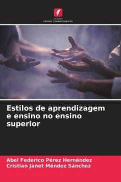 Estilos de aprendizagem e ensino no ensino superior - Pérez Hernández, Abel Federico;Méndez Sánchez, Cristian Janet