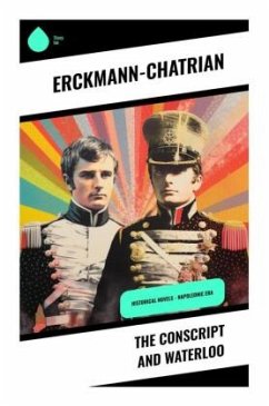 The Conscript and Waterloo - Erckmann-Chatrian