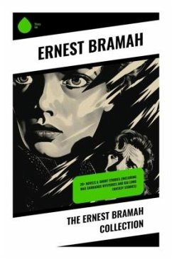 The Ernest Bramah Collection - Bramah, Ernest