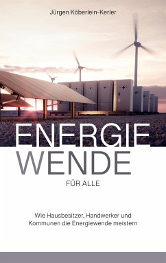 Energiewende für Alle - Köberlein, Jürgen