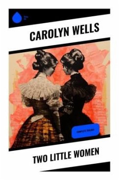 Two Little Women - Wells, Carolyn