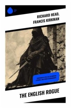 The English Rogue - Head, Richard;Kirkman, Francis