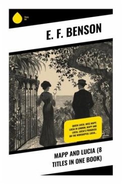 Mapp and Lucia (8 Titles in One Book) - Benson, E. F.