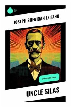 Uncle Silas - Le fanu, Joseph Sheridan