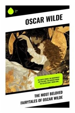 The Most Beloved Fairytales of Oscar Wilde - Wilde, Oscar