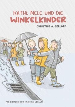 Kathi, Nele und die Winkelkinder - Gerloff, Christine