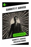 Garrett P. Serviss: Collected Works