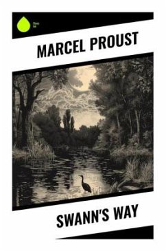 Swann's Way - Proust, Marcel