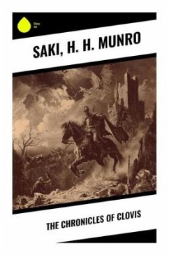 The Chronicles of Clovis - Saki;Munro, H. H.