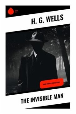 The Invisible Man - Wells, H. G.