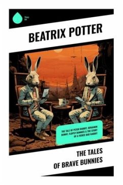 The Tales of Brave Bunnies - Potter, Beatrix