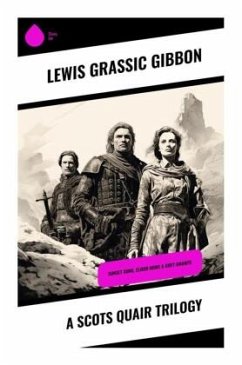 A Scots Quair Trilogy - Gibbon, Lewis Grassic