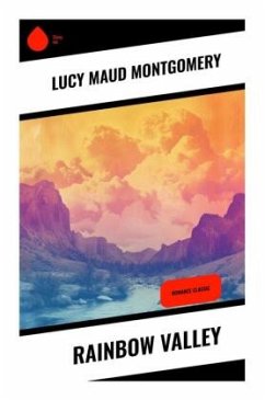 Rainbow Valley - Montgomery, Lucy Maud