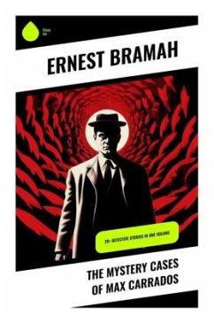 The Mystery Cases of Max Carrados - Bramah, Ernest