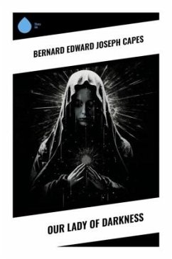Our Lady of Darkness - Capes, Bernard Edward Joseph