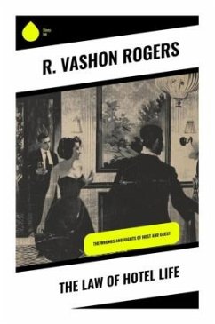 The Law of Hotel Life - Rogers, R. Vashon