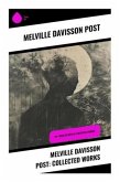 Melville Davisson Post: Collected Works