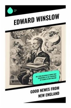 Good Newes from New England - Winslow, Edward