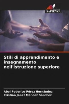 Stili di apprendimento e insegnamento nell'istruzione superiore - Pérez Hernández, Abel Federico;Méndez Sánchez, Cristian Janet