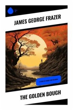 The Golden Bough - Frazer, James George