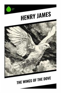 The Wings of the Dove - James, Henry