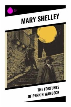 The Fortunes of Perkin Warbeck - Shelley, Mary
